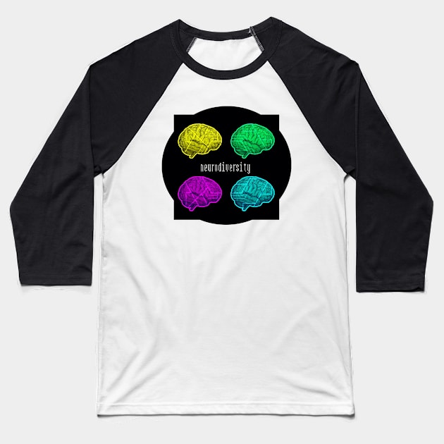 Neurodiversity Baseball T-Shirt by heychar1ie